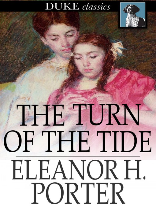 Title details for The Turn of the Tide by Eleanor H. Porter - Wait list